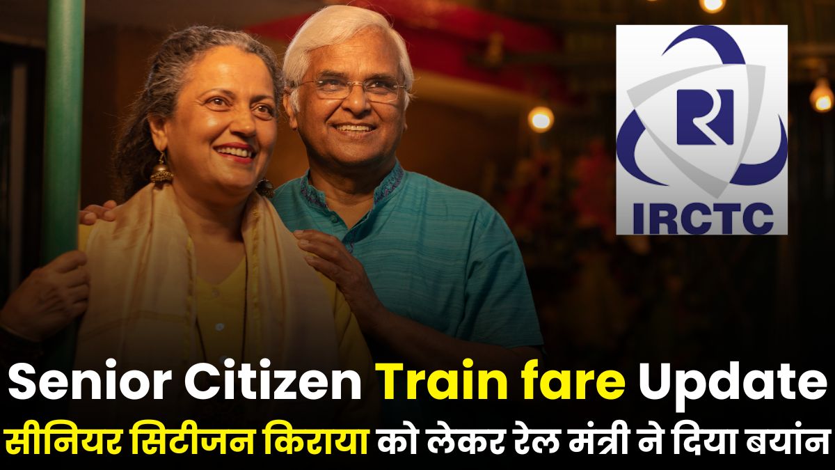 Senior Citizen Train fare Update